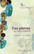 Ces pierres qui nous soignent - Comment... - Bild 1