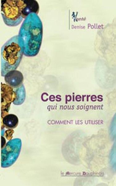 Ces pierres qui nous soignent - Comment les utiliser (eBook, ePUB)