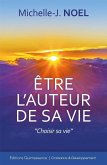 Etre l'auteur de sa vie (eBook, ePUB)