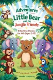 The Adventures of Little Bear and the Jungle Friends (eBook, ePUB)