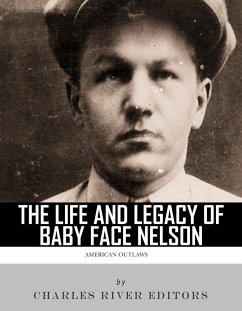 Cover The Life and Legacy of Baby Face Nelson (eBook, ePUB)