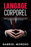 Langage corporel: Le guide définitif pour maîtriser le comportement humain avec des stratégies de manipulation secrète, comment analyser les gens, des techniques de contrôle mental et davantage. (eBook, ePUB) Langage corporel: Le guide définitif pour maîtriser le comportement humain avec des stratégies de manipulation secrète, comment analyser les gens, des techniques de contrôle mental et davantage. (eBook, ePUB)