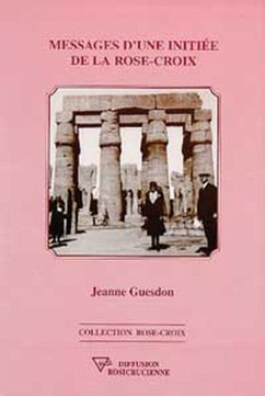 Messages d'une initiée de la Rose-Croix (eBook, ePUB) Cover Messages d'une initiée de la Rose-Croix (eBook, ePUB)