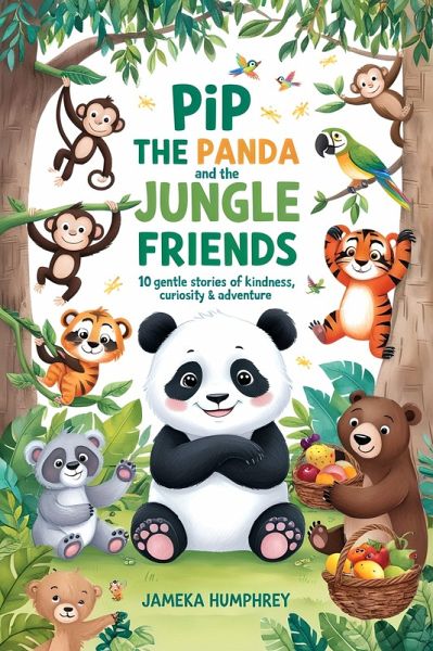 Pip The Panda and the Jungle Friends (eBook, ePUB)