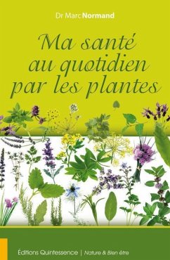 Ma santé au quotidien par les plantes (eBook, ePUB) Cover Ma santé au quotidien par les plantes (eBook, ePUB)