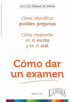 Cómo dar un examen (eBook, ePUB) - Fau, Mauricio