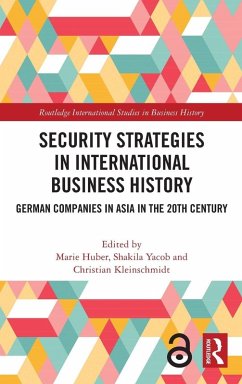 Security Strategies in International Business History Security Strategies in International Business History