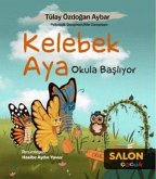 Kelebek Aya Okula Basliyor Kelebek Aya Okula Basliyor