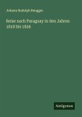 Reise nach Paraguay in den Jahren 1818 bis 1826