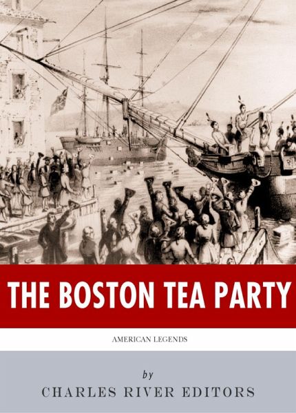 The Boston Tea Party (eBook, ePUB)