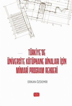 Cover Türkiyede Üniversite Kütüphane Binalari Icin Mimari Program Rehberi