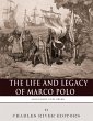 The Life and Legacy of Marco Polo... - Bild 1