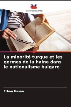 Cover La minorité turque et les germes de la haine dans le nationalisme bulgare
