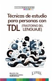 Técnicas de estudio para personas con TDL (eBook, ePUB) Técnicas de estudio para personas con TDL (eBook, ePUB)