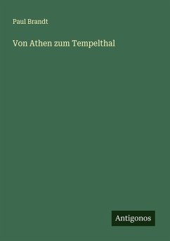Von Athen zum Tempelthal - Brandt, Paul