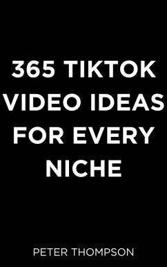 Cover 365 Tiktok Video Ideas for Every Niche (eBook, ePUB)