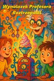 Wynalazek Profesora Roztrzepałki (eBook, ePUB)