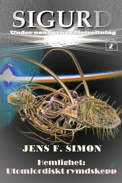 Hemlighet: Utomjordiskt rymdskepp (SIGURD 2) (eBook, ePUB) - Simon, Jens F.