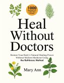 Heal Without Doctors (eBook, ePUB) Heal Without Doctors (eBook, ePUB)