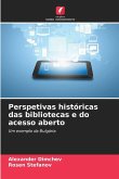 Perspetivas históricas das bibliotecas e do acesso aberto