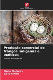 Produção comercial de frangos indígenas e exóticos