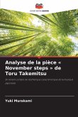 Analyse de la pièce ' November steps ' de Toru Takemitsu