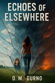 Echoes of Elsewhere (eBook, ePUB)