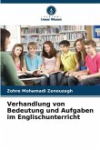 Verhandlung von Bedeutung und Aufgaben im Englischunterricht Verhandlung von Bedeutung und Aufgaben im Englischunterricht