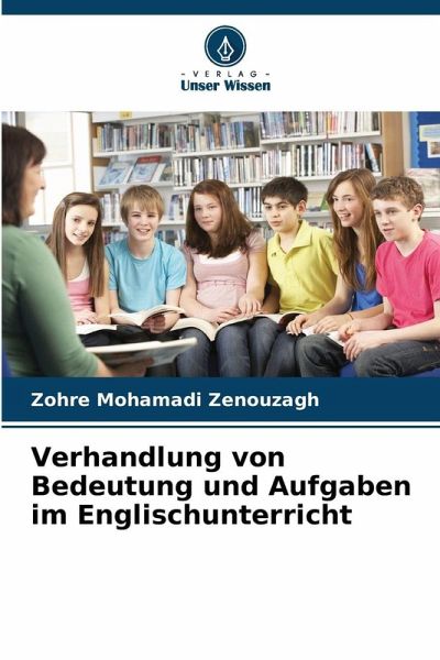 Verhandlung von Bedeutung und Aufgaben im Englischunterricht