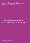 Vigilante O Agente De Segurança E A Modernização Digital (eBook, ePUB)