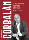 El baloncesto y la vida. (Memorias) El baloncesto y la vida. (Memorias)