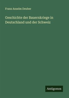 Cover Geschichte der Bauernkriege in Deutschland und der Schweiz