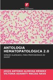 ANTOLOGIA HEMATOPATOLÓGICA 2.0 ANTOLOGIA HEMATOPATOLÓGICA 2.0