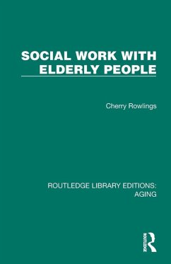Social Work with Elderly People - Rowlings, Cherry