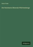 Die Nutzbaren Minerale Württembergs