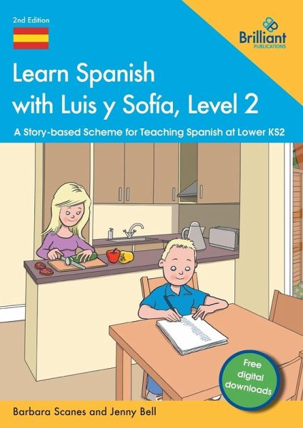 Learn Spanish with Luis y Sofia, Level 2 Learn Spanish with Luis y Sofia, Level 2
