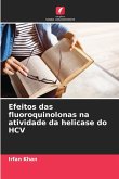 Efeitos das fluoroquinolonas na atividade da helicase do HCV Efeitos das fluoroquinolonas na atividade da helicase do HCV