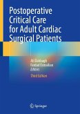 Postoperative Critical Care for Adult Cardiac Surgical Patients Postoperative Critical Care for Adult Cardiac Surgical Patients