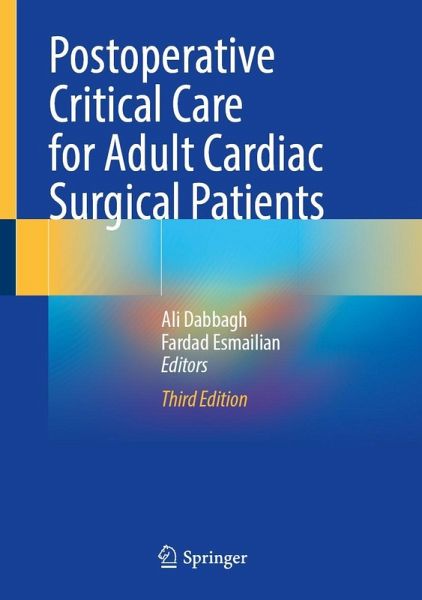 Postoperative Critical Care for Adult Cardiac Surgical Patients Postoperative Critical Care for Adult Cardiac Surgical Patients