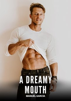 A Dreamy Mouth (eBook, ePUB) - García, Manuel