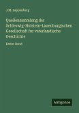 Quellensammlung der Schleswig-Holstein-Lauenburgischen Gesellschaft fur vaterlandische Geschichte Quellensammlung der Schleswig-Holstein-Lauenburgischen Gesellschaft fur vaterlandische Geschichte
