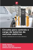 Circuito para controlo e carga de baterias de veículos elétricos Circuito para controlo e carga de baterias de veículos elétricos