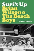 Surf's Up: Brian Wilson and The Beach Boys Surf's Up: Brian Wilson and The Beach Boys