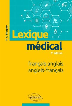 Lexique médical - 2e édition - Murphy, F. C.
