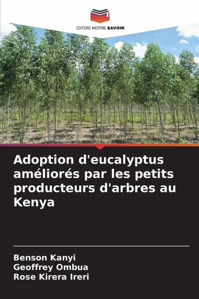 Adoption d'eucalyptus améliorés par les petits producteurs d'arbres au Kenya