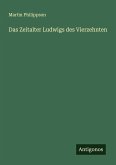Das Zeitalter Ludwigs des Vierzehnten