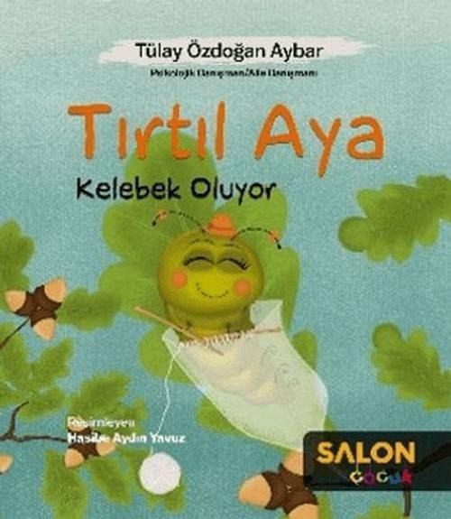 Tirtil Aya Kelebek Oluyor
