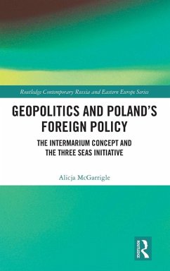 Geopolitics and Poland's Foreign Policy - McGarrigle, Alicja