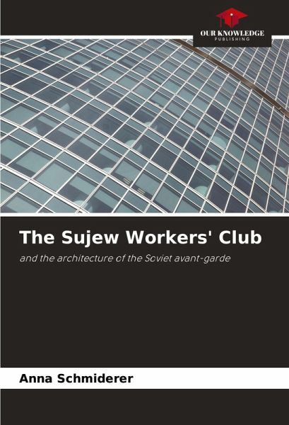 The Sujew Workers' Club The Sujew Workers' Club