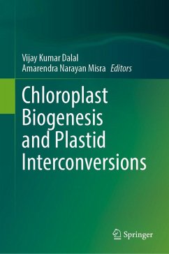 Chloroplast Biogenesis and Plastid Interconversions